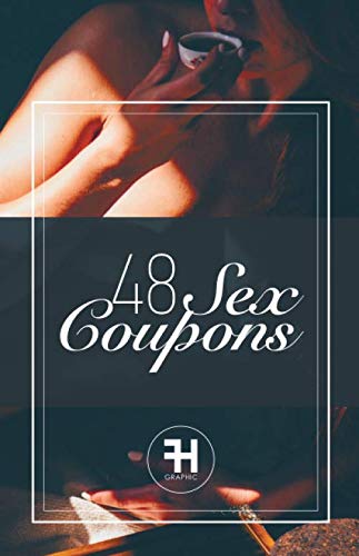 48 Sex Coupons: Naughty Sex Vouchers For Boyfriend or Husband Present (Sex Gifts)